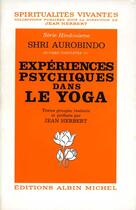 Couverture du livre « Expériences psychiques dans le yoga » de Shri Aurobindo aux éditions Albin Michel