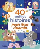 Couverture du livre « 40 petites histoires pour bien dormir » de Adeline Ruel aux éditions Lito