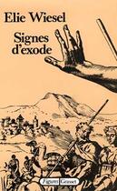 Couverture du livre « Signes d'exode » de Elie Wiesel aux éditions Grasset Et Fasquelle