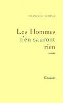 Couverture du livre « Les hommes n'en sauront rien » de Sureau Francois aux éditions Grasset