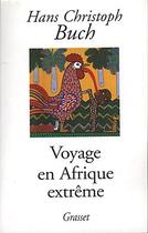 Couverture du livre « Voyage en afrique extreme » de Buch-H.C aux éditions Grasset Et Fasquelle