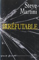 Couverture du livre « Irrefutable » de Martini-S aux éditions Grasset Et Fasquelle