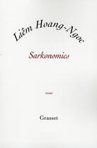 Couverture du livre « Sarkonomics » de Hoang-Ngoc-L aux éditions Grasset Et Fasquelle
