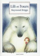 Couverture du livre « Lili et l'ours » de Raymond Briggs aux éditions Grasset Jeunesse