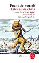 Couverture du livre « Histoire des chats ; histoire des rats » de Francois-Augustin Paradis De Moncrif aux éditions Le Livre De Poche