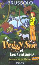 Couverture du livre « Peggy sue et les fantomes - tome 2 le sommeil du demon - vol02 » de Serge Brussolo aux éditions Plon