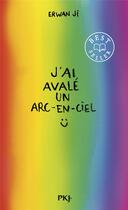 Couverture du livre « J'ai avalé un arc-en-ciel » de Erwan Ji aux éditions Pocket Jeunesse