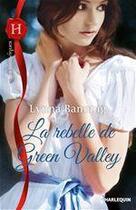 Couverture du livre « La rebelle de green valley » de Lynna Banning aux éditions Harlequin