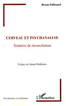 Couverture du livre « Cerveau et psychanalyse » de Bruno Falissard aux éditions L'harmattan