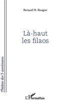 Couverture du livre « Là-haut les filaos » de Bernard Rongier aux éditions Editions L'harmattan