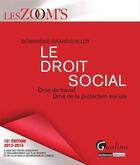 Couverture du livre « Droit social 2013-2014. droit du travail, droit de la protection sociale, 15eme edition (le) » de Grandguillot Dominiq aux éditions Gualino Editeur