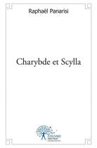 Couverture du livre « Charybde et scylla » de Panarisi Raphael aux éditions Edilivre