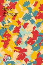 Couverture du livre « Les maux d'amour » de Hugues Werle aux éditions Edilivre