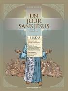 Couverture du livre « Un jour sans Jésus Tome 1 » de Nicolas Juncker et Chico Pacheco aux éditions Vents D'ouest