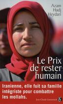 Couverture du livre « Le prix de rester humain » de Azam Hadj Heydari aux éditions Jean-claude Gawsewitch