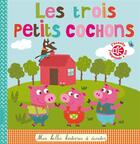 Couverture du livre « Les trois petits cochons » de Isabelle Chauvet et Delhoste Marie aux éditions Thomas Jeunesse