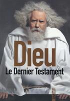 Couverture du livre « Le dernier testament » de Dieu et David Javerbaum aux éditions Sonatine