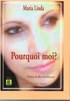 Couverture du livre « Pourquoi moi ? » de Maria Linda aux éditions De Saint Amans