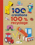 Couverture du livre « 100 créations 100 % recyclage » de Fiona Hayes aux éditions Grenouille