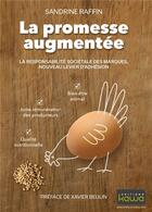 Couverture du livre « La promesse augmentée ; la responsabilité sociétale des marques, nouveau levier d'adhésion » de Sandrine Raffin aux éditions Kawa