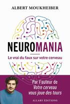 Couverture du livre « Dernieres nouvelles du cerveau les biais de la vie ordinaire » de Albert Moukheiber aux éditions Allary