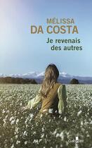 Couverture du livre « Je revenais des autres (2 volumes) » de Melissa Da Costa aux éditions Gabelire