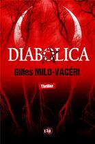 Couverture du livre « Diabolica » de Gilles Milo-Vaceri aux éditions Editions Du 38