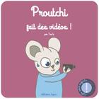Couverture du livre « Proutchi Tome 2 : Proutchi fait des vidéos ! » de Fabz et Tra'B aux éditions Lapin