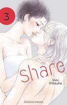 Couverture du livre « Share Tome 3 » de Yuu Mitsuha aux éditions Akata