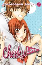 Couverture du livre « Cheeky love Tome 4 » de Mitsubachi Miyuki aux éditions Delcourt