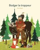 Couverture du livre « Badger le trappeur » de Oona Seguin aux éditions L'agrume