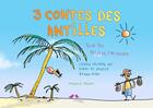 Couverture du livre « 3 Contes des Antilles pour les petites canailles » de Jessica Reuss-Nliba et Papou et Didier Reuss aux éditions A Vol D'oiseaux