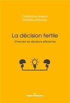 Couverture du livre « La décision fertile » de Mathieu Maurice aux éditions Hermann