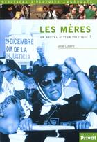 Couverture du livre « Meres ; un nouvel acteur politique » de Cubero Jr aux éditions Privat