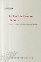 Couverture du livre « La forêt de l'amour en nous » de Adonis aux éditions Mercure De France