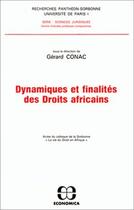 Couverture du livre « DYNAMIQUES ET FINALITES DES DROITS AFRICAINS » de Conac/Gerard aux éditions Economica