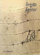 Couverture du livre « La lise » de Brigitte Favresse aux éditions Des Femmes