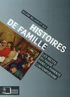 Couverture du livre « Histoires de famille ; les récits du passé dans la parenté contemporaine » de  aux éditions Rue D'ulm