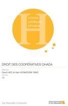 Couverture du livre « Le droit des coopératives OHADA » de David Hiez et Alain Kenmogne Simo aux éditions Pu D'aix Marseille