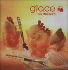 Couverture du livre « Glace au dessert » de Ingrid Allard aux éditions Saep