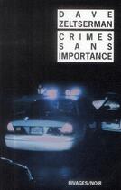 Couverture du livre « Crimes sans importance » de Dave Zeltserman aux éditions Rivages