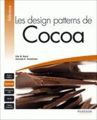 Couverture du livre « Les design patterns de Cocoa » de Buck/Yacktman aux éditions Pearson