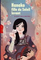 Couverture du livre « Hanako fille du soleil levant » de Loch-Beatrix aux éditions Milan