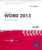Couverture du livre « Word 2013 » de Pierre Rigollet aux éditions Eni