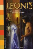 Couverture du livre « Leonis T.8 ; les gardiens d'outre-tombe » de Mario Francis aux éditions Bayard Jeunesse