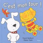 Couverture du livre « C'est mon tour ! » de Bedford David et Elaine Field aux éditions Piccolia