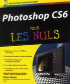 Couverture du livre « Photoshop CS6 pour les nuls » de Peter Bauer aux éditions First Interactive