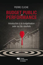 Couverture du livre « Budget public et performance » de Pierre Cliche aux éditions Presses De L'universite Du Quebec