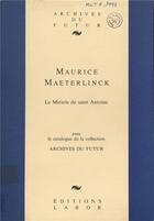 Couverture du livre « Le miracle de saint Antoine » de Maurice Maeterlinck aux éditions Aml Editions