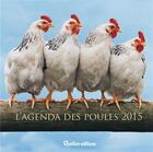 Couverture du livre « L'agenda des poules 2015 » de  aux éditions Rustica